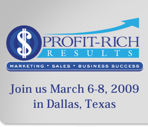 Join Ford Saeks for the Profit-Rich Marketing Mastery event on Oct. 24-26, 2008 in Dallas Texas