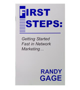 Get started fast in network marketing with First Steps by Randy Gage