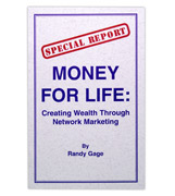 Special Report - Money for Life: Creating Wealth Through Network Marketing
