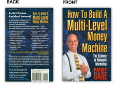 Randy Gage - How to Build a Multi-Level Money Machine