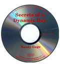 Did you know that your day is created before you ever leave the house in the morning? Start every day the Dynamic way! This inspirational and motivational tape is designed for you to listen to daily, during your self-development time.